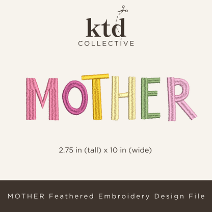MOTHER Feathered Embroidery Design